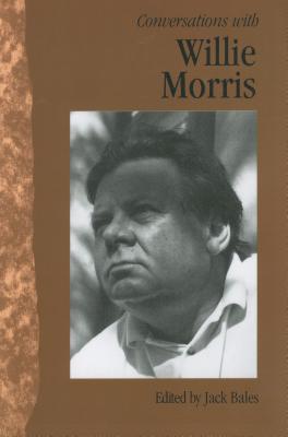Conversations with Willie Morris (Literary Conversations Series)