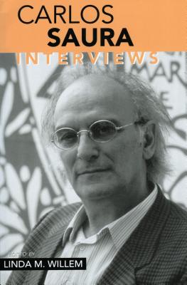 Carlos Saura: Interviews (Conversations With Filmmakers Series)