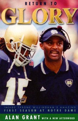 Return to Glory: Inside Tyrone Willingham's Amazing First Season at Notre Dame