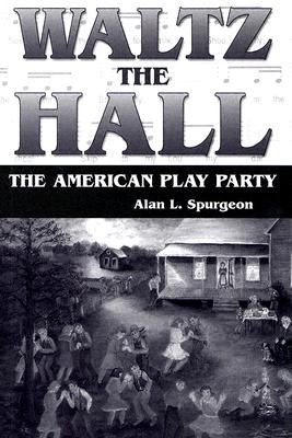 Waltz the Hall (American Made Music Series)