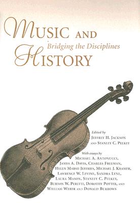 Music and History: Bridging the Disciplines