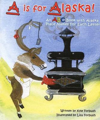 A is for Alaska!