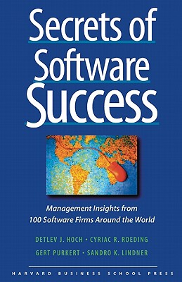 Image for Secrets of Software Success: Management Insights from 100 Software Firms Around the World