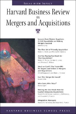 Harvard Business Review on Mergers & Acquisitions