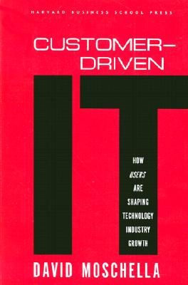 Customer-Driven IT: How Users Are Shaping Technology Industry Growth