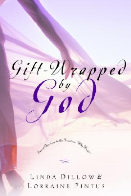 Gift-Wrapped by God: Secret Answers to the Question 