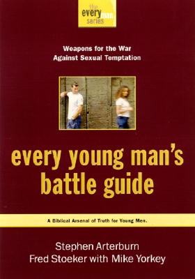 Image for Every Young Man's Battle Guide: Weapons for the War Against Sexual Temptation (Every Man Series)