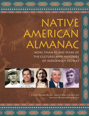 Image for Native American Almanac: More than 50,000 Years of the Cultures and Histories of Indigenous Peoples