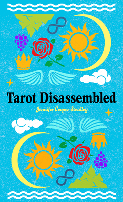 Tarot Disassembled: (78 Full-Color Cards)