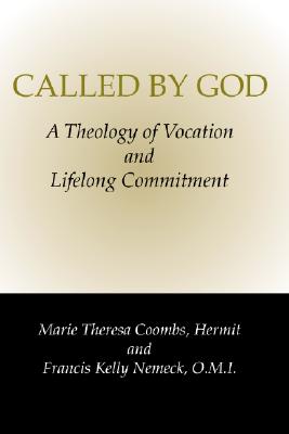 Called By God: A Theology of Vocation and Lifelong Commitment