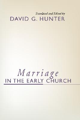 Marriage in the Early Church:
