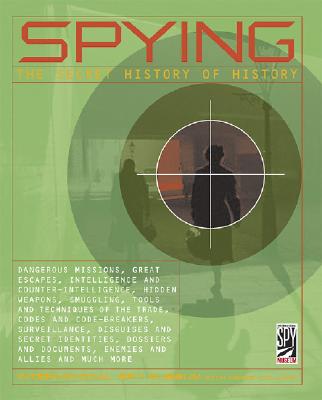 Image for SPYING: The Secret History of History