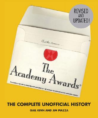 Academy Awards: The Complete Unofficial History (Revised and Updated)