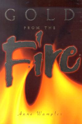 Gold from the Fire
