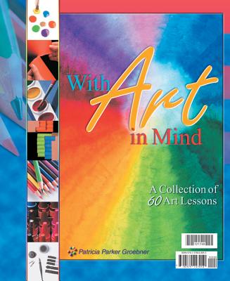 Image for With Art in Mind: A Collection of Sixty Art Lessons