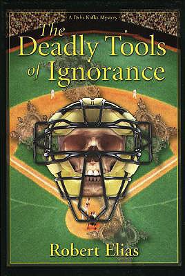 The Deadly Tools of Ignorance