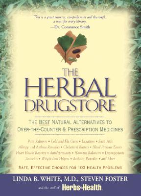 Image for The Herbal Drugstore: The Best Natural Alternatives to Over-the-Counter and Prescription Medicines! The Herbal Drugstore: The Best Natural Alternatives to Over-the-Counter and Prescription Medicines!