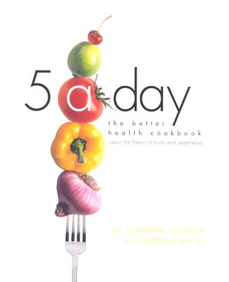 5 a Day Savor the Flavor of Fruits and Vegetables