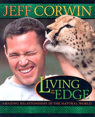 Living On The Edge: Amazing Relationships In The Natural World