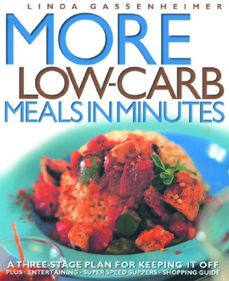 More Low-Carb Meals in Minutes: A Three-Stage Plan for Keeping It Off