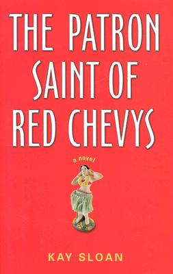 Image for The Patron Saint of Red Chevys