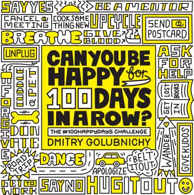Can You Be Happy for 100 Days in a Row: The #100HappyDays Challenge