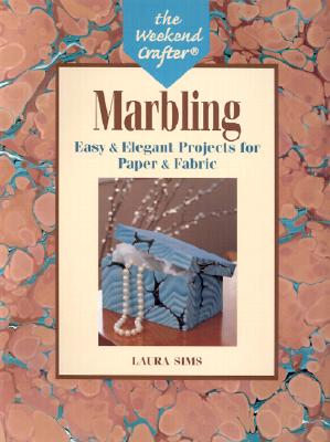 Image for The Weekend Crafter: Marbling: Easy & Elegant Projects for Paper & Fabric