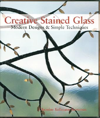 Creative Stained Glass: Modern Designs & Simple Techniques