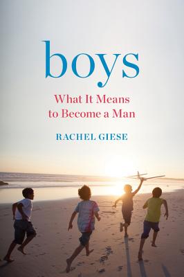 Image for Boys: What It Means to Become a Man