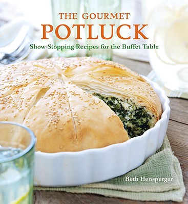 Image for The Gourmet Potluck: Show-Stopping Recipes for the Buffet Table