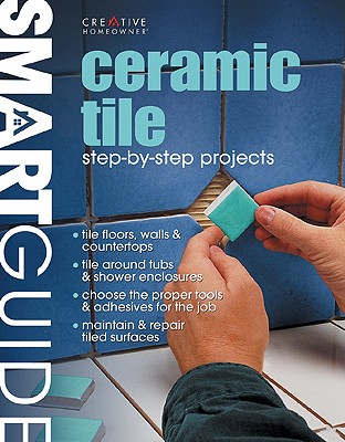 Image for Ceramic Tile: Step-by-Step Projects (Smart Guide) (English and English Edition)