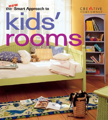 The New Smart Approach to Kids' Rooms (Smart Approach to Series)
