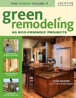 Green Remodeling: Your Start Toward an Eco-Friendly Home (Ultimate Guide)