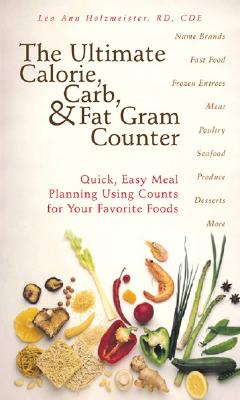 Image for The Ultimate Calorie, Carb, & Fat Gram Counter The Ultimate Calorie, Carb, & Fat Gram Counter