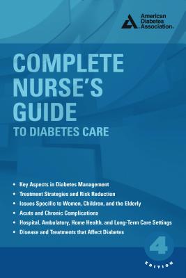 Complete Nurse's Guide to Diabetes Care