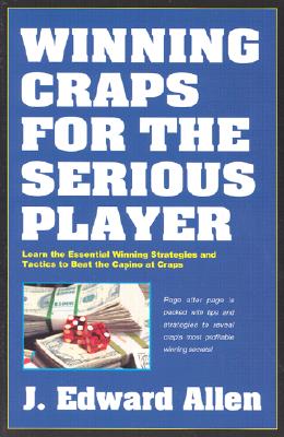 Winning Craps for the Serious Player, 3Rd Edition