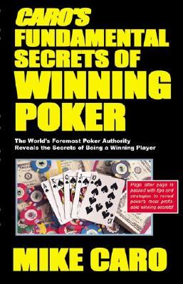 Caro's Fundamental Secrets of Winning Poker