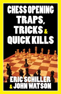 Image for Chess Opening Traps, Tricks & Quick Kills Chess Opening Traps, Tricks & Quick Kills