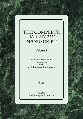 The Complete Harley 2253 Manuscript. Volume 3 (Teams Middle English Texts)