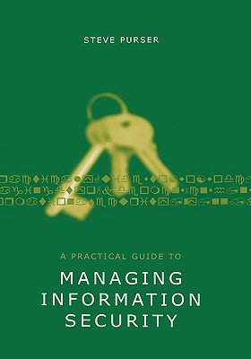 Image for A Practical Guide to Managing Information Security (Artech House Technology Management Library)