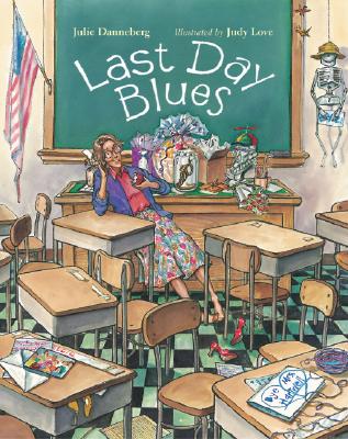 Last Day Blues (Mrs. Hartwell's Class Adventures)