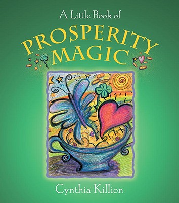 A Little Book of Prosperity Magic