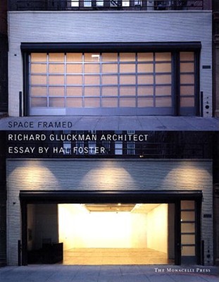 Image for Space Framed: Richard Gluckman Architect, Essay by Hal Foster