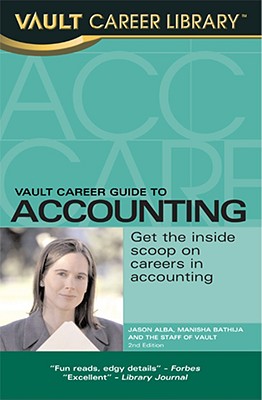 Vault Career Guide to Accounting (Vault Career Library), 3rd Edition