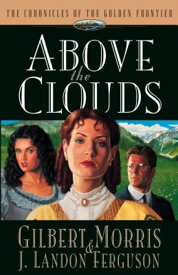 Image for Above the Clouds (Chronicles of the Golden Frontier #3)