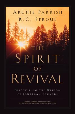 Image for The Spirit of Revival: Discovering the Wisdom of Jonathan Edwards