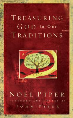 Image for Treasuring God in Our Traditions Treasuring God in Our Traditions