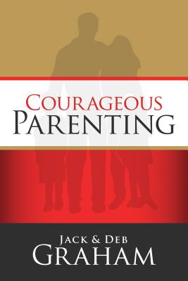 Image for Courageous Parenting Courageous Parenting