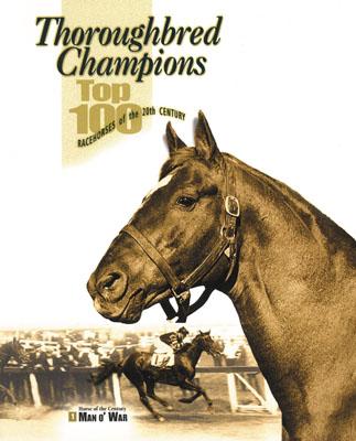 Image for Thoroughbred Champions: Top 100 Racehorses of the 20th Century