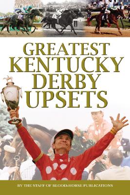 GREATEST KENTUCKY DERBY UPSETS